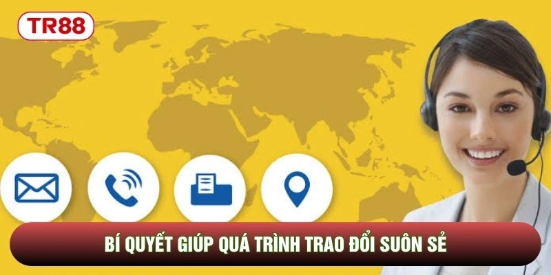 Bí quyết giúp quá trình trao đổi suôn sẻ