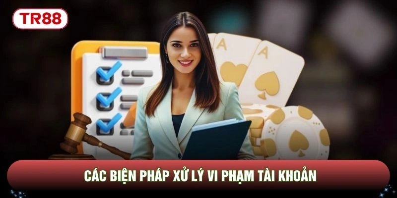 Các biện pháp xử lý vi phạm tài khoản